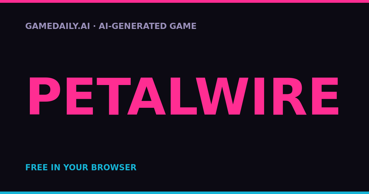 Petalwire — AI game thumbnail
