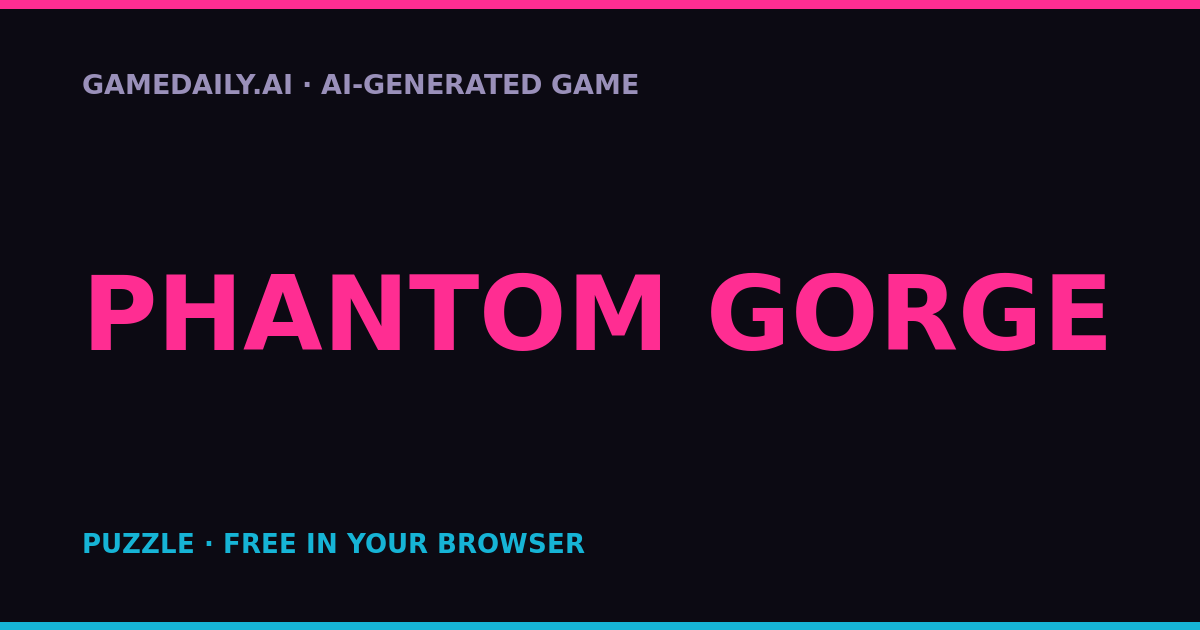 Phantom Gorge — AI game thumbnail
