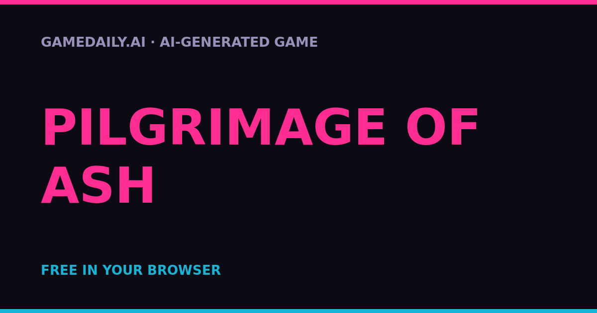 Pilgrimage of Ash — AI game thumbnail