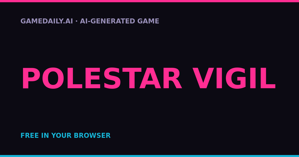 Polestar Vigil — AI game thumbnail