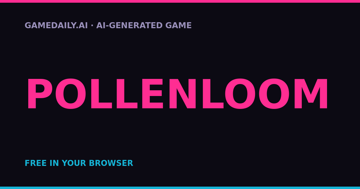 Pollenloom — AI game thumbnail