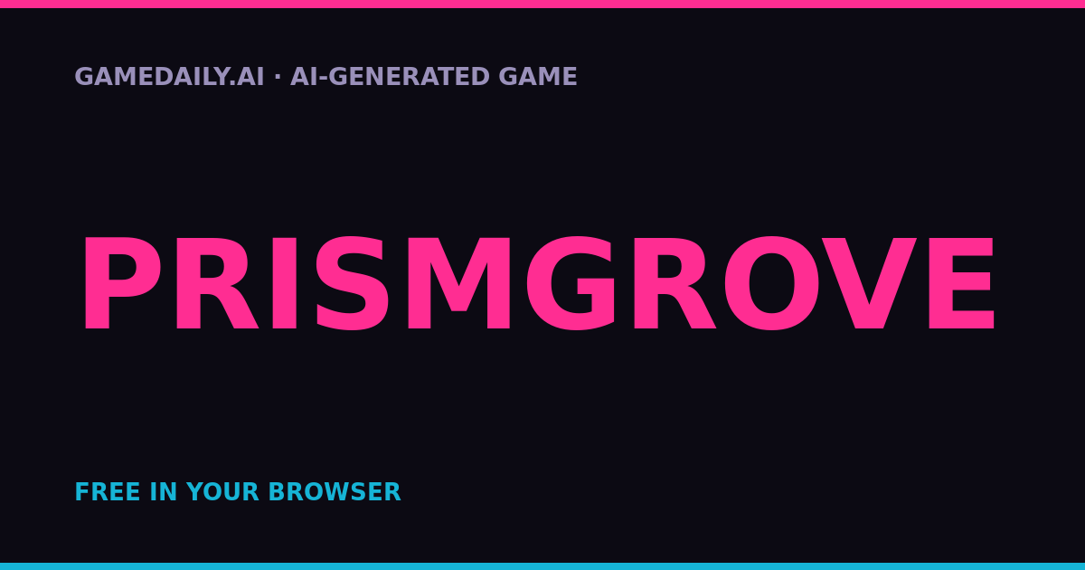 Prismgrove — AI game thumbnail