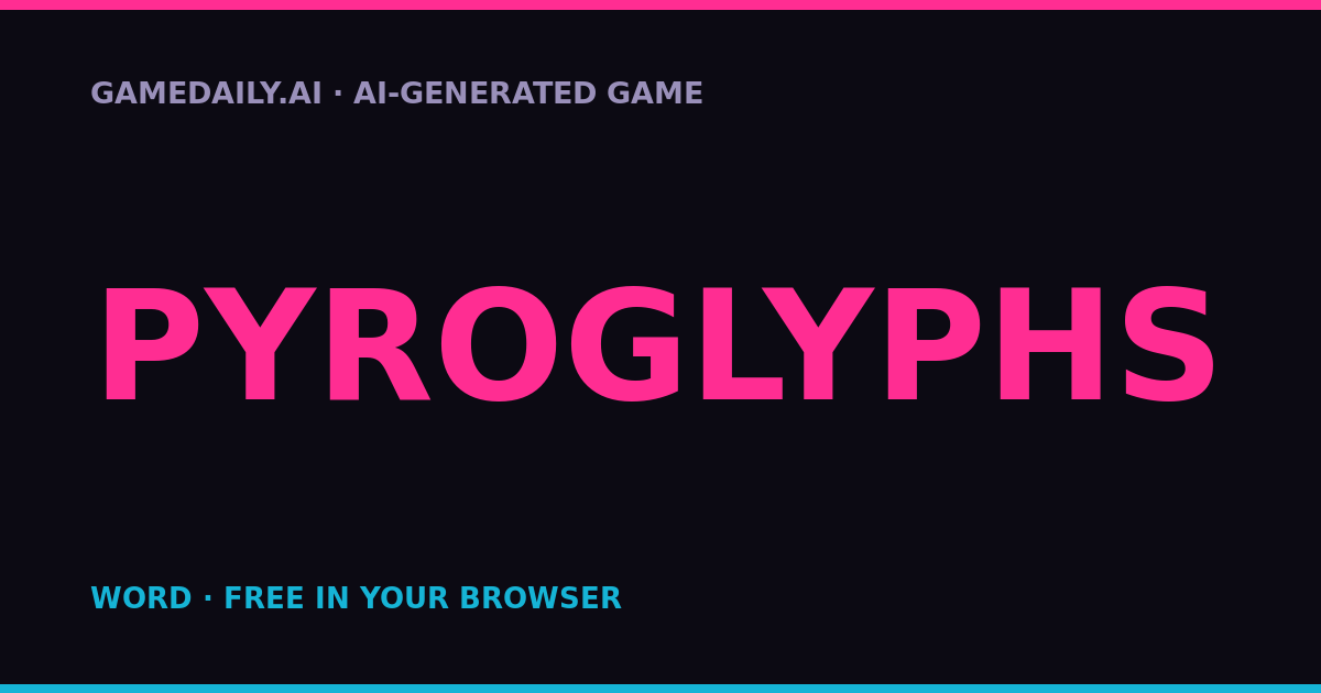Pyroglyphs — AI game thumbnail