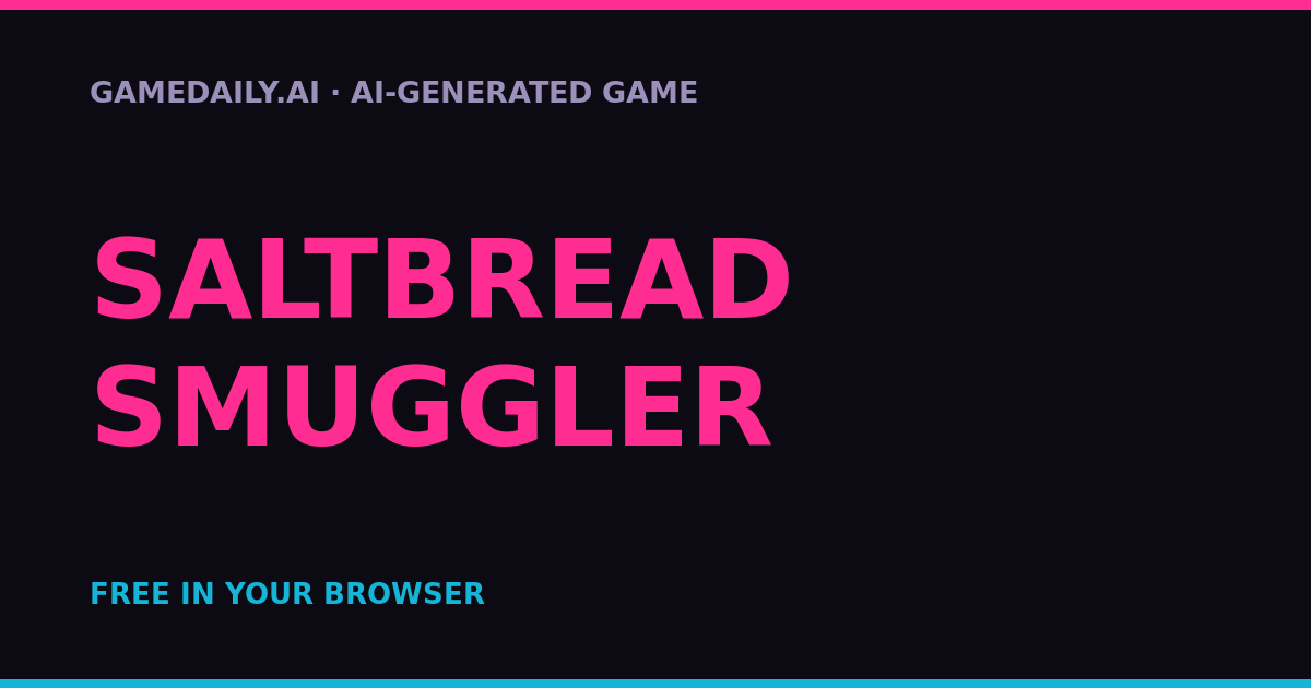 Saltbread Smuggler — AI game thumbnail