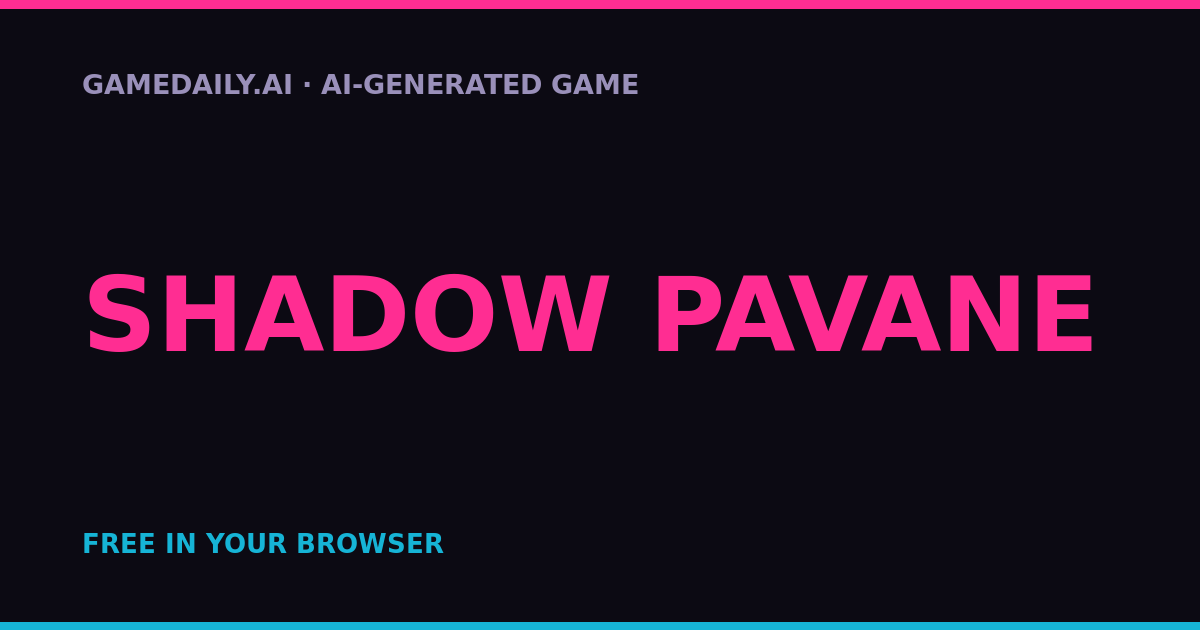 Shadow Pavane — AI game thumbnail