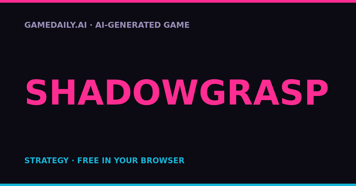 Shadowgrasp — AI game thumbnail
