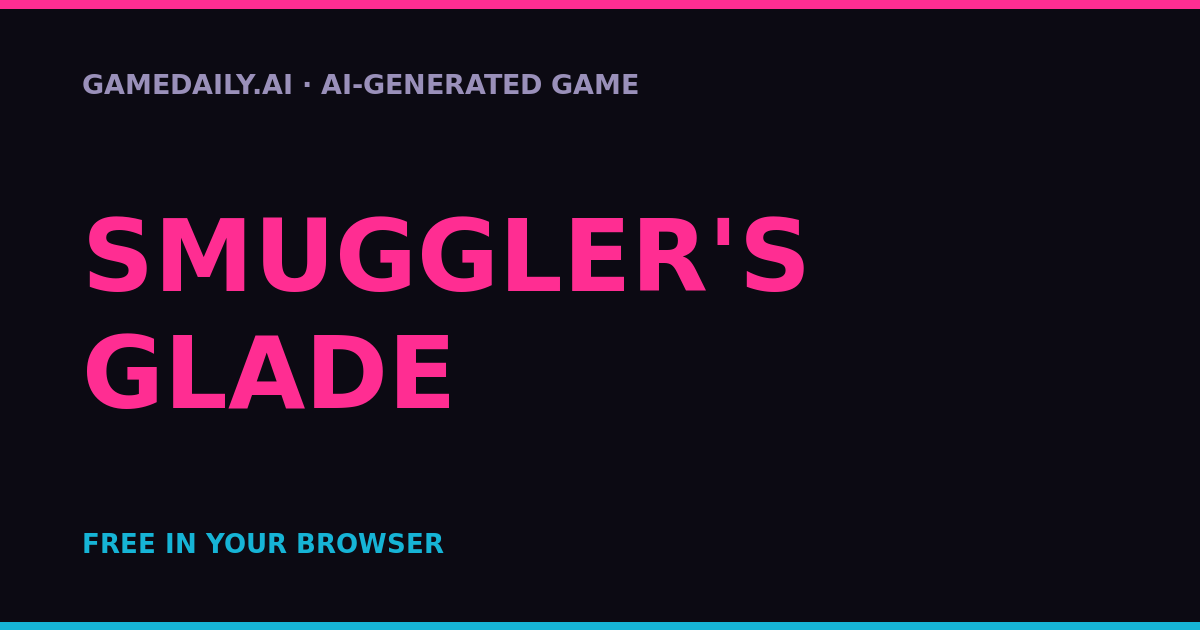 Smuggler's Glade — AI game thumbnail