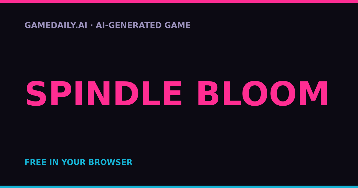 Spindle Bloom — AI game thumbnail