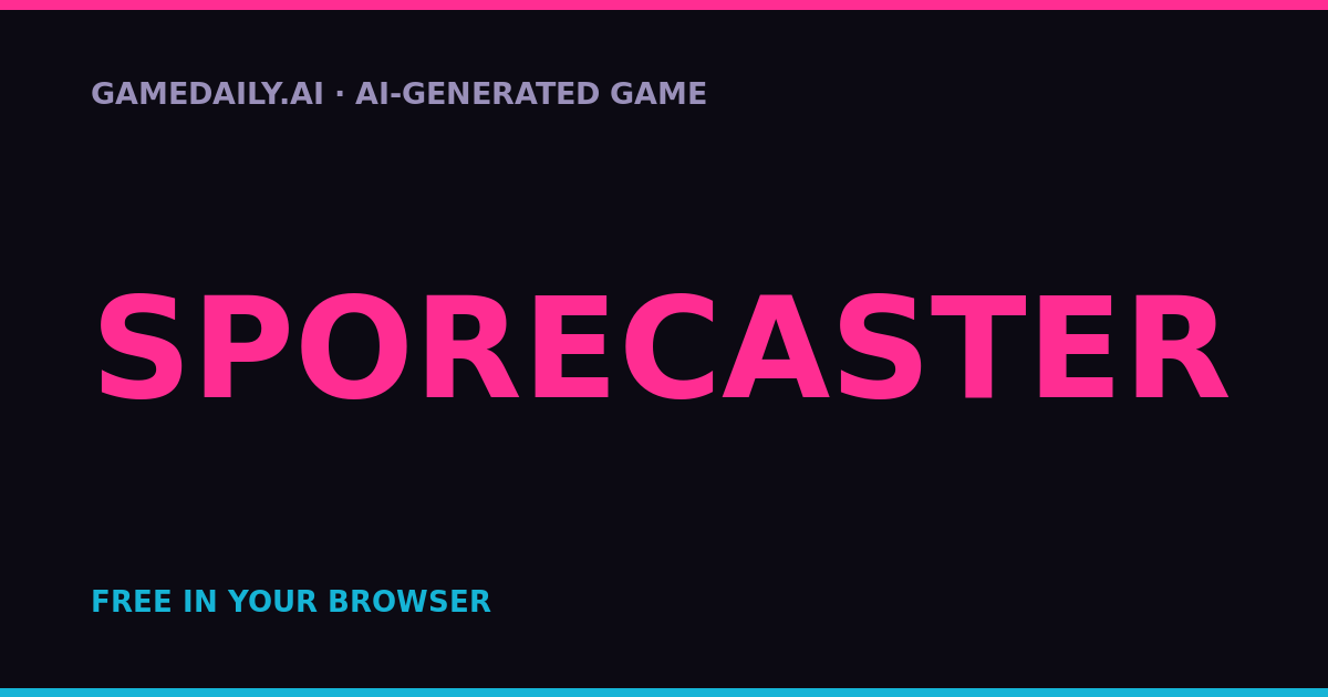 Sporecaster — AI game thumbnail