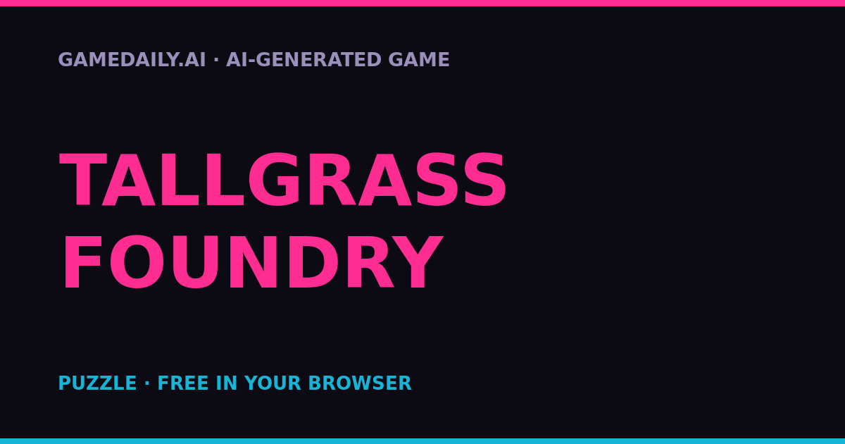 Tallgrass Foundry — AI game thumbnail