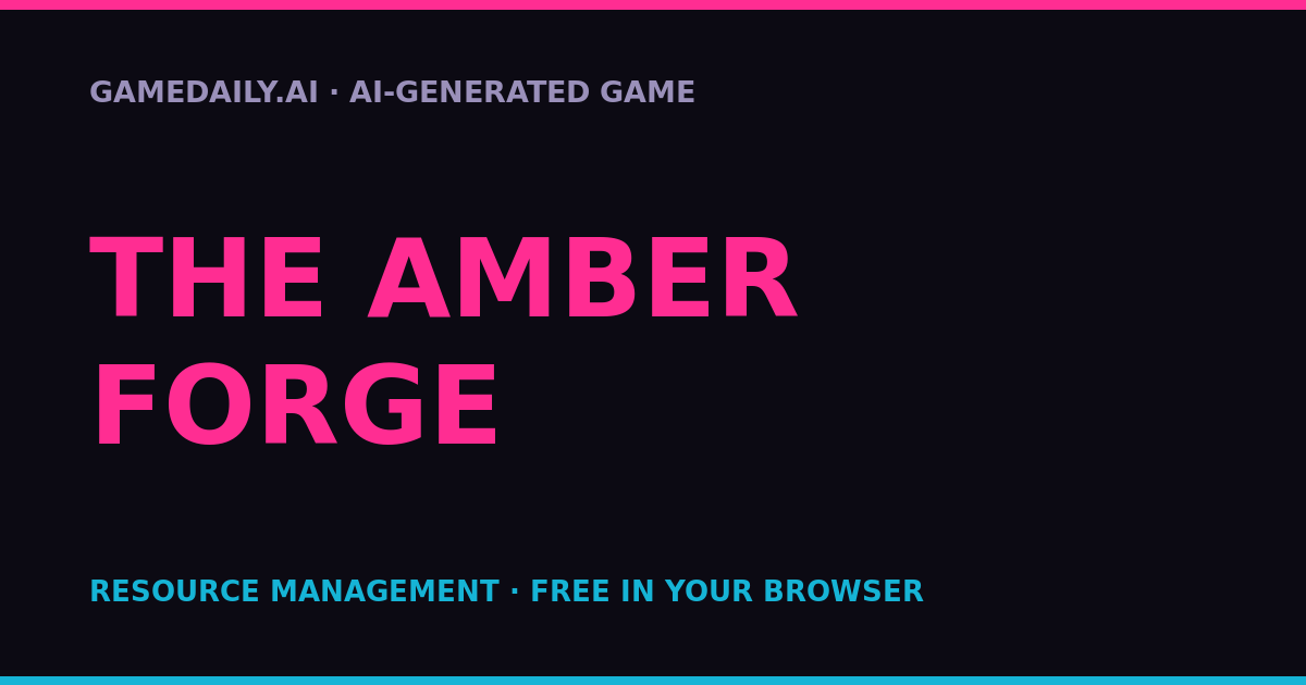 The Amber Forge — AI game thumbnail