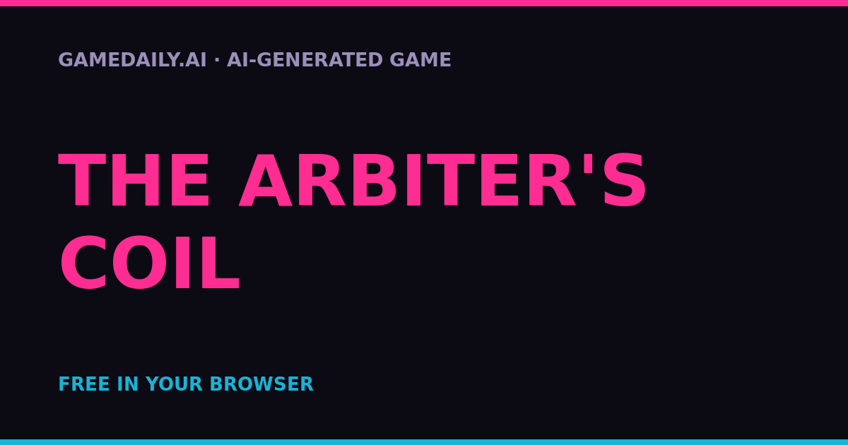The Arbiter's Coil — AI game thumbnail