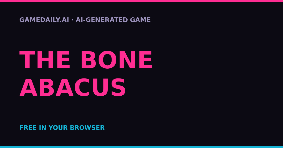 The Bone Abacus — AI game thumbnail