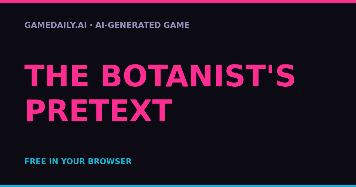 The Botanist's Pretext — AI game thumbnail