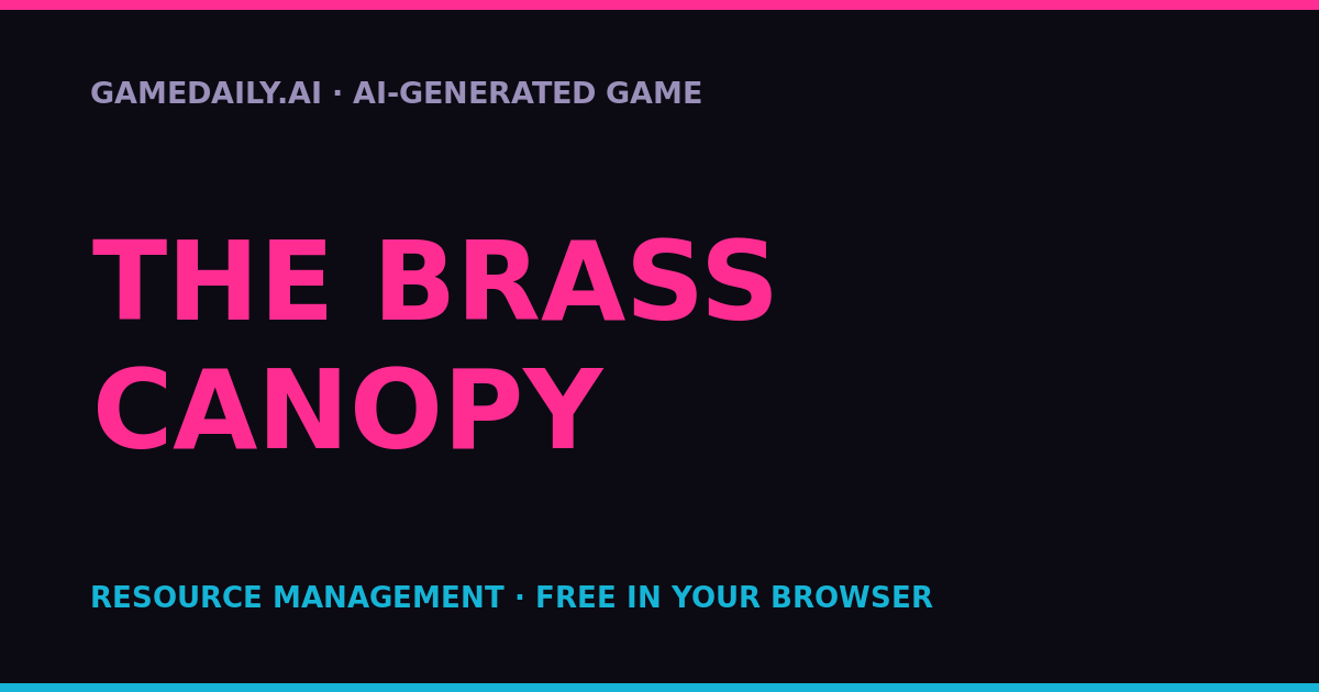 The Brass Canopy — AI game thumbnail