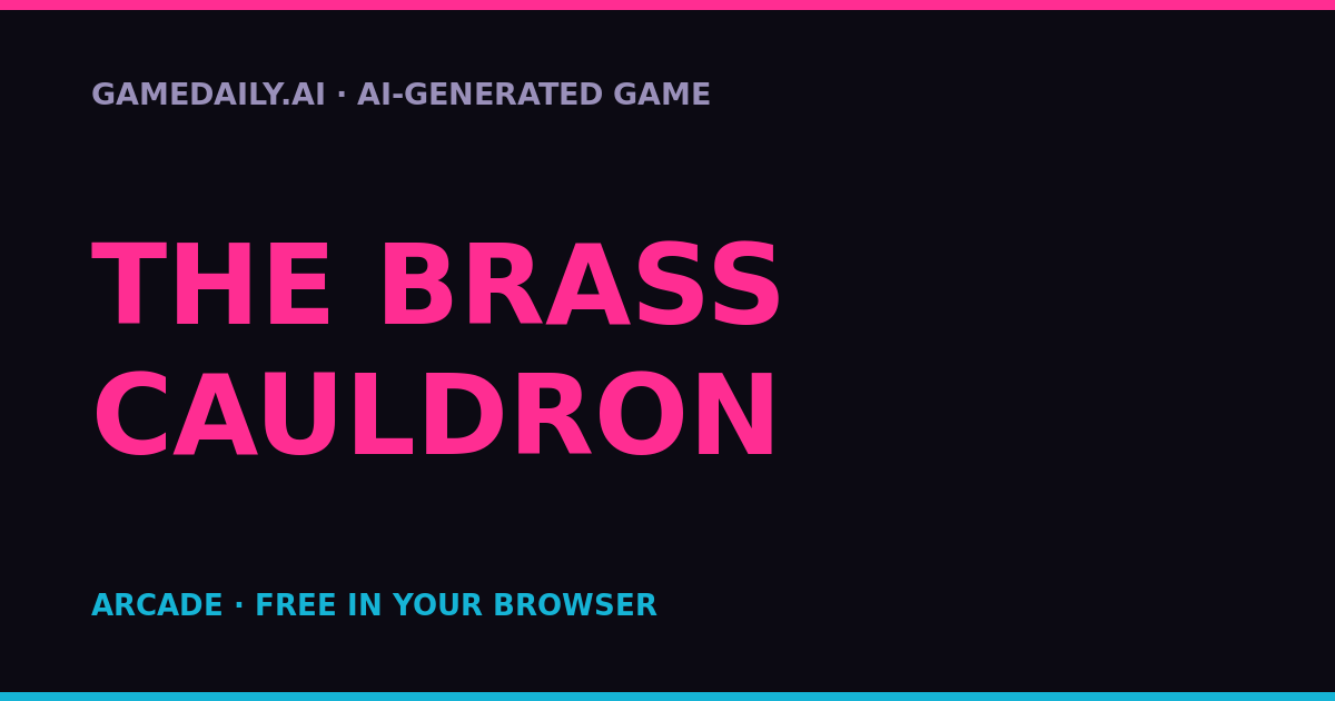 The Brass Cauldron — AI game thumbnail