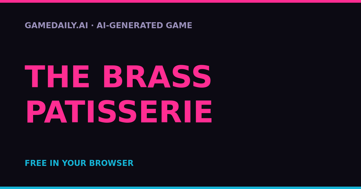 The Brass Patisserie — AI game thumbnail