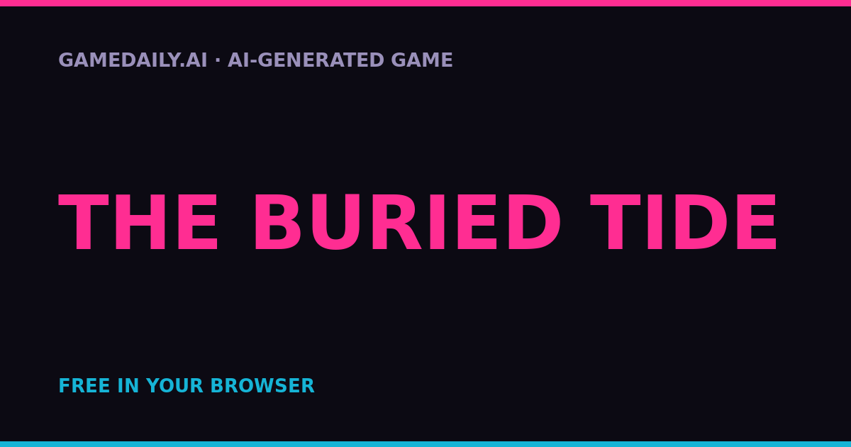 The Buried Tide — AI game thumbnail