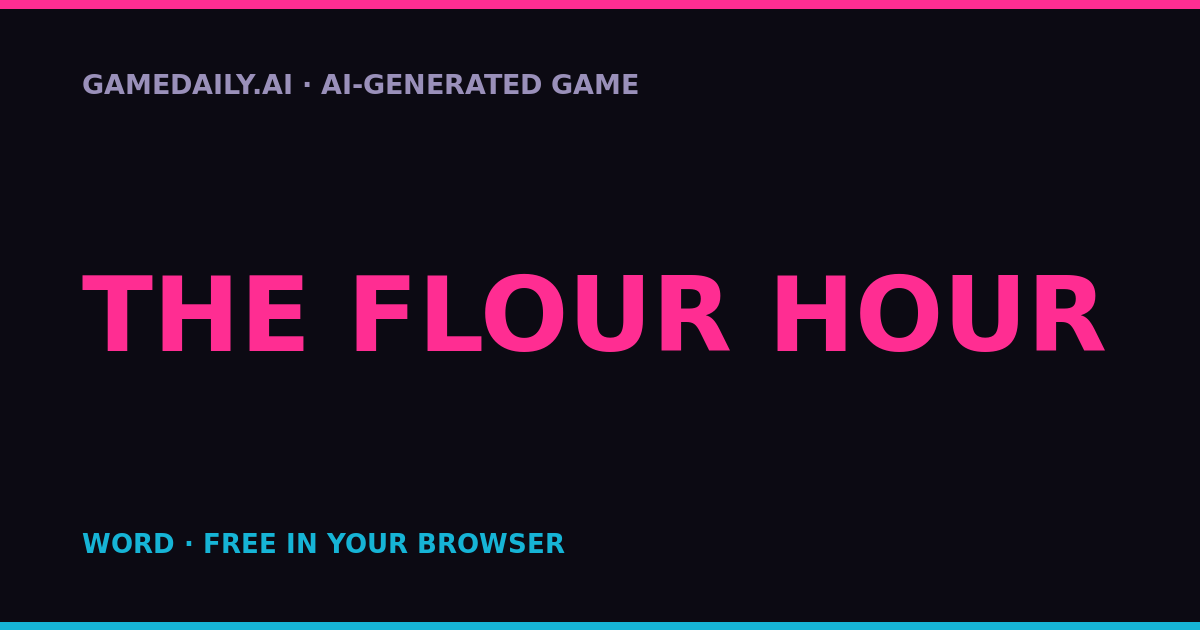 The Flour Hour — AI game thumbnail
