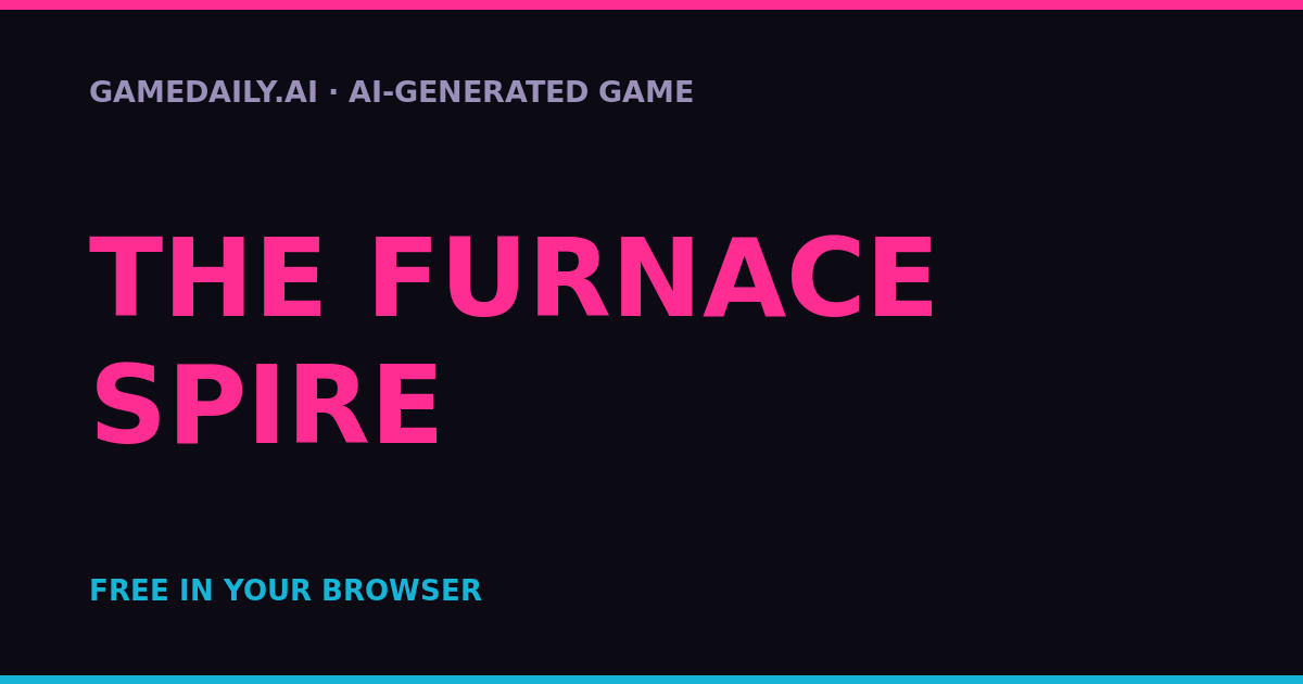 The Furnace Spire — AI game thumbnail