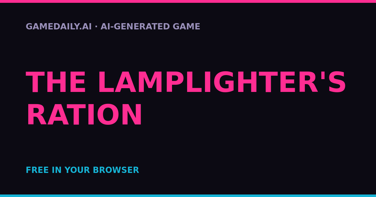 The Lamplighter's Ration — AI game thumbnail