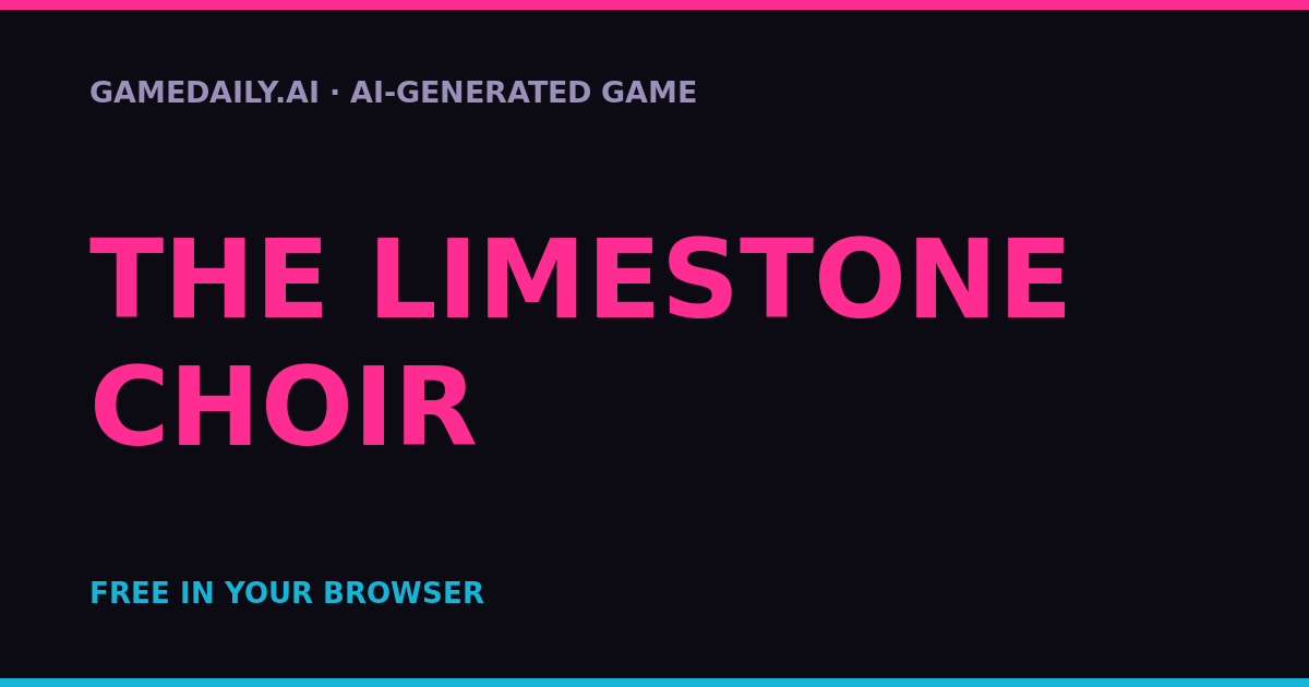 The Limestone Choir — AI game thumbnail