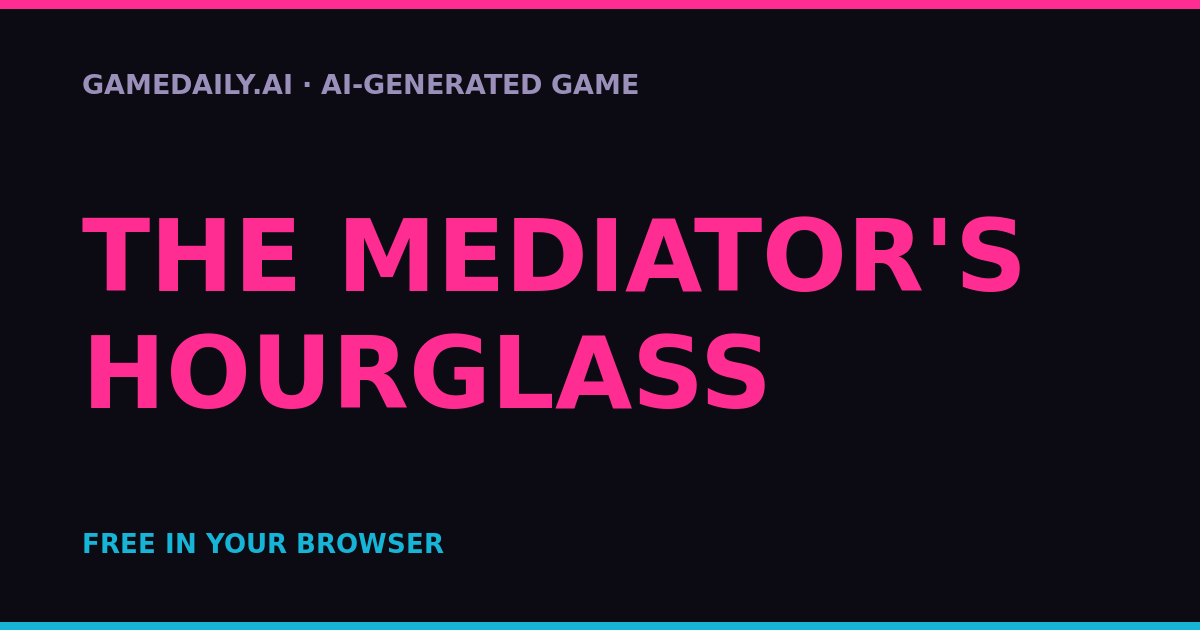 The Mediator's Hourglass — AI game thumbnail