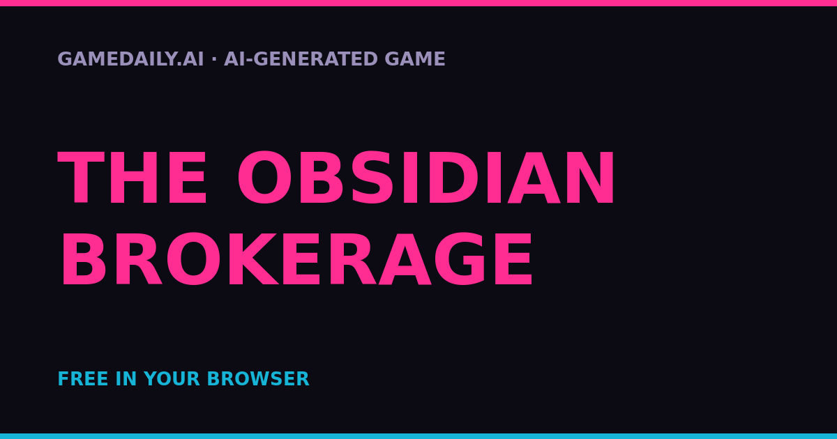 The Obsidian Brokerage — AI game thumbnail