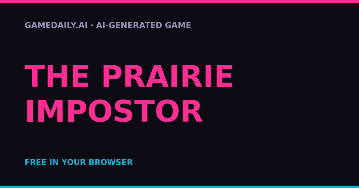 The Prairie Impostor — AI game thumbnail