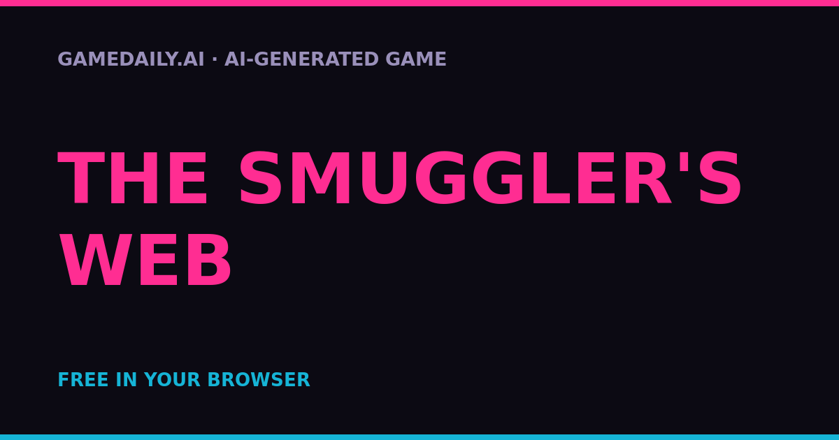 The Smuggler's Web — AI game thumbnail