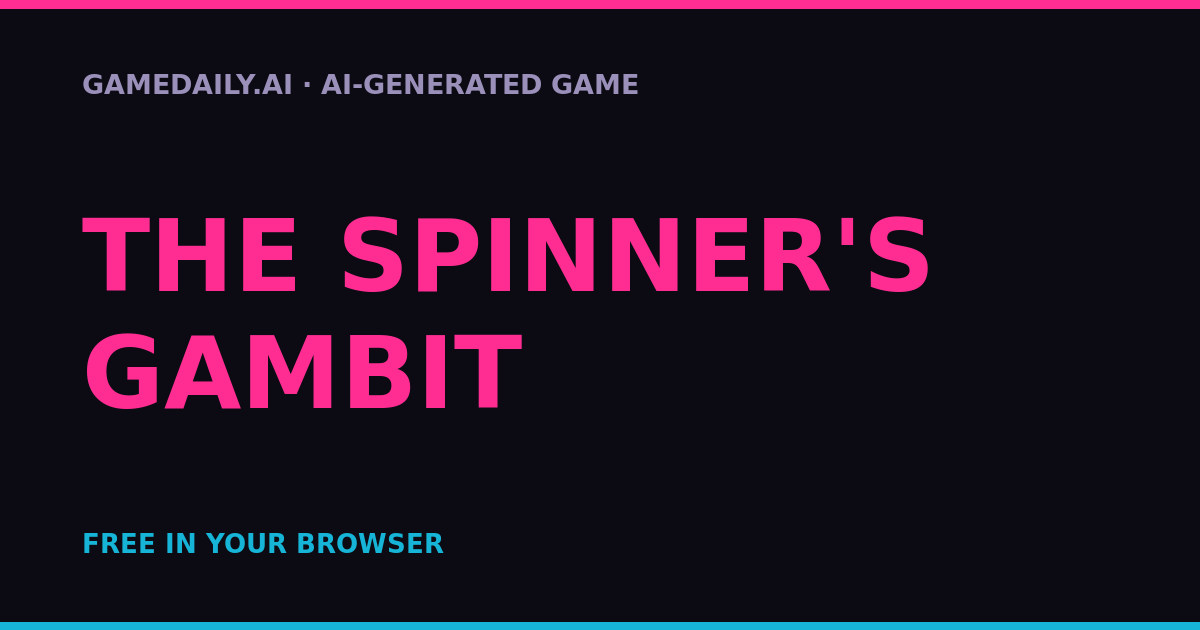 The Spinner's Gambit — AI game thumbnail