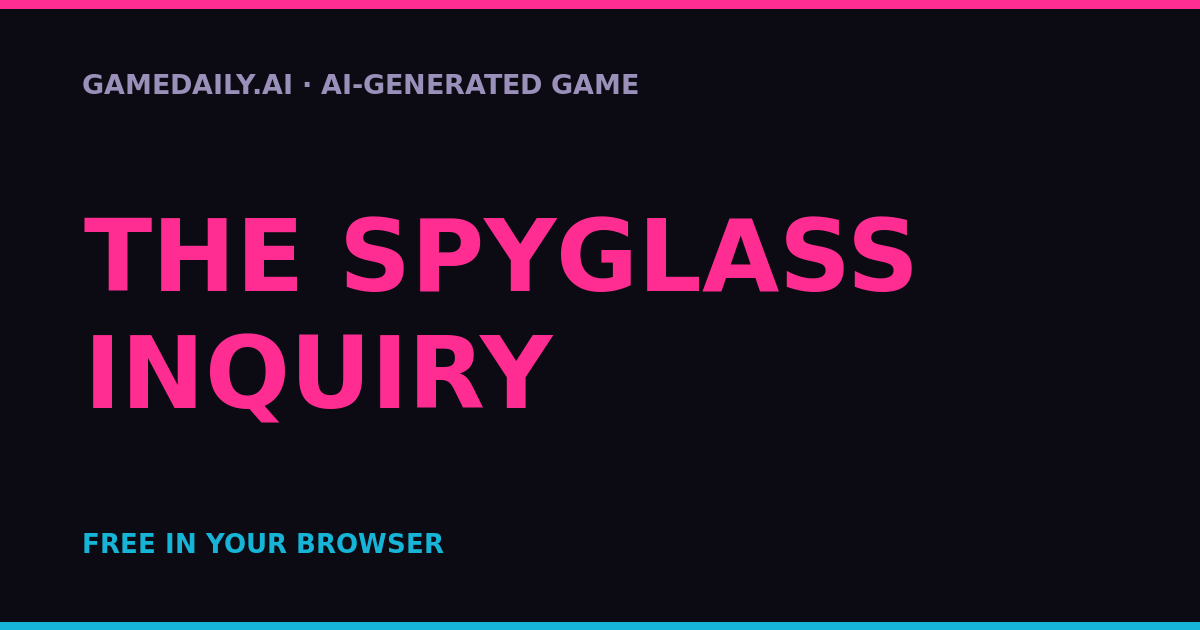 The Spyglass Inquiry — AI game thumbnail