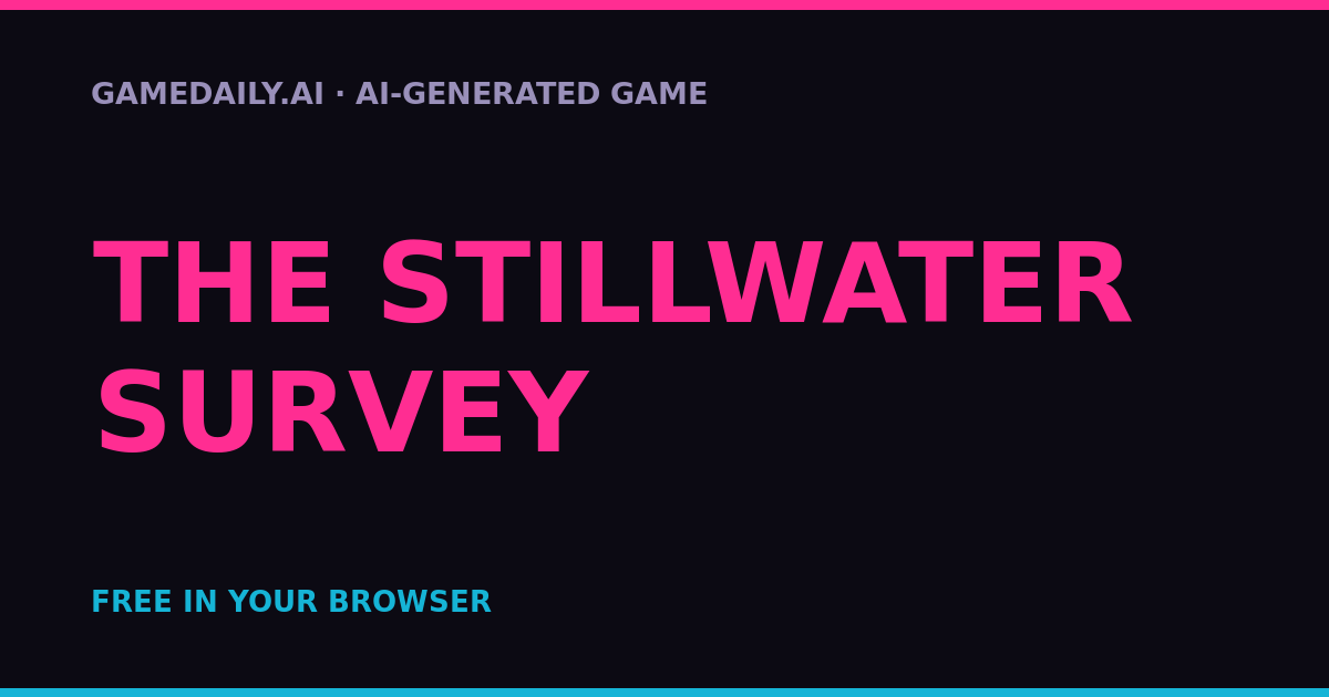 The Stillwater Survey — AI game thumbnail