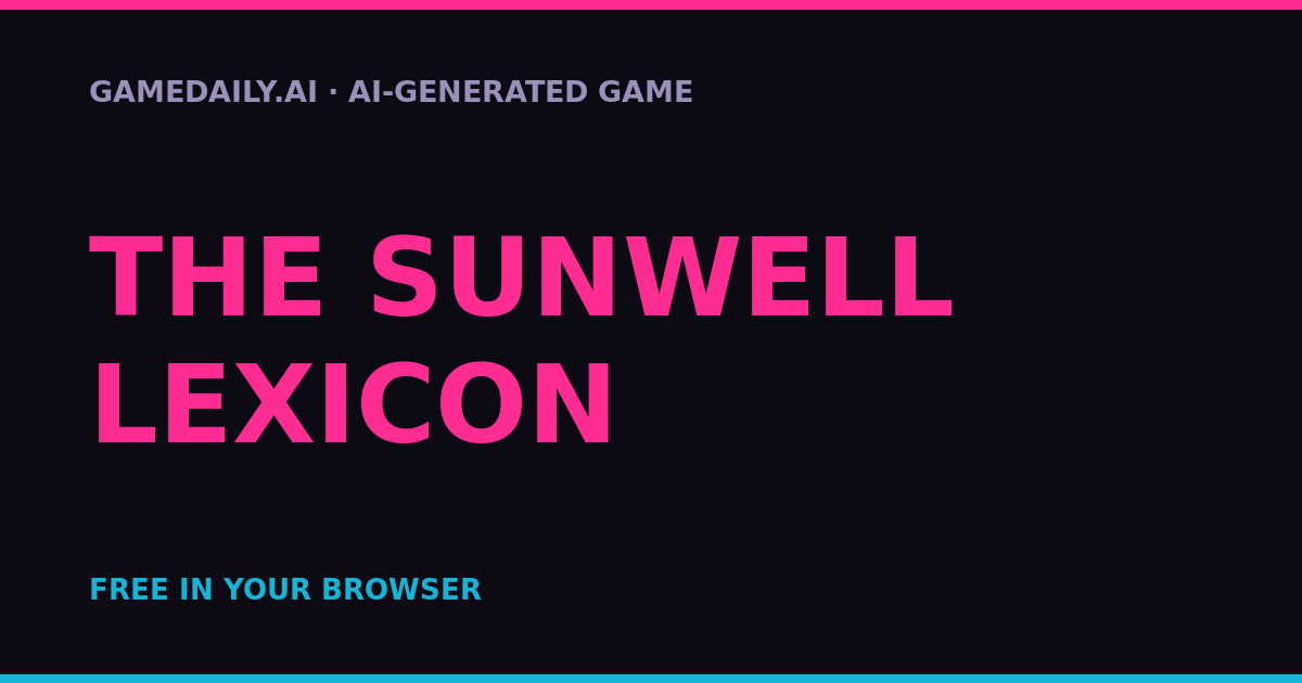 The Sunwell Lexicon — AI game thumbnail