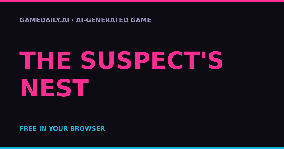 The Suspect's Nest — AI game thumbnail