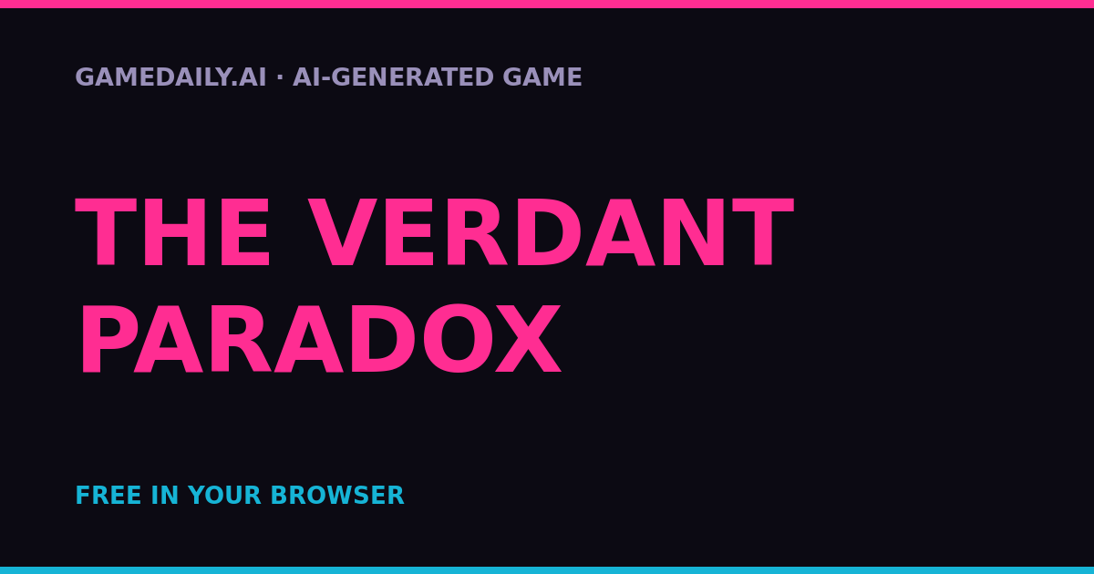 The Verdant Paradox — AI game thumbnail