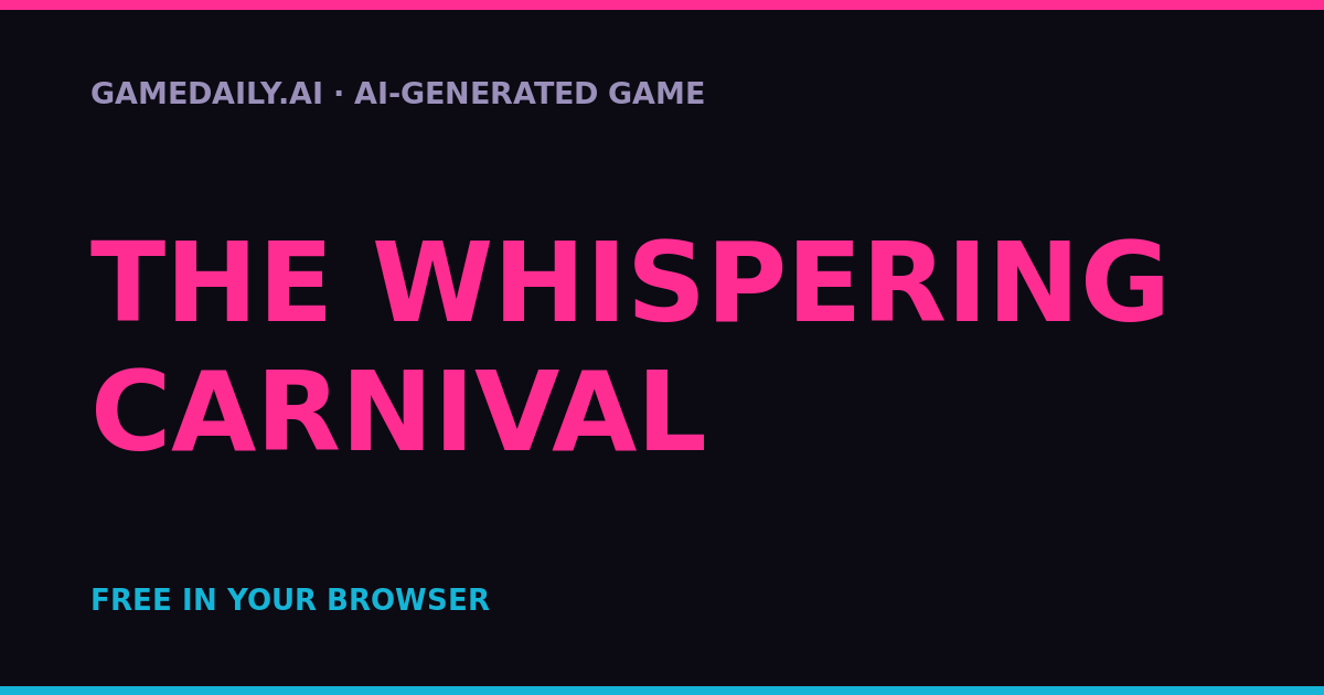 The Whispering Carnival — AI game thumbnail