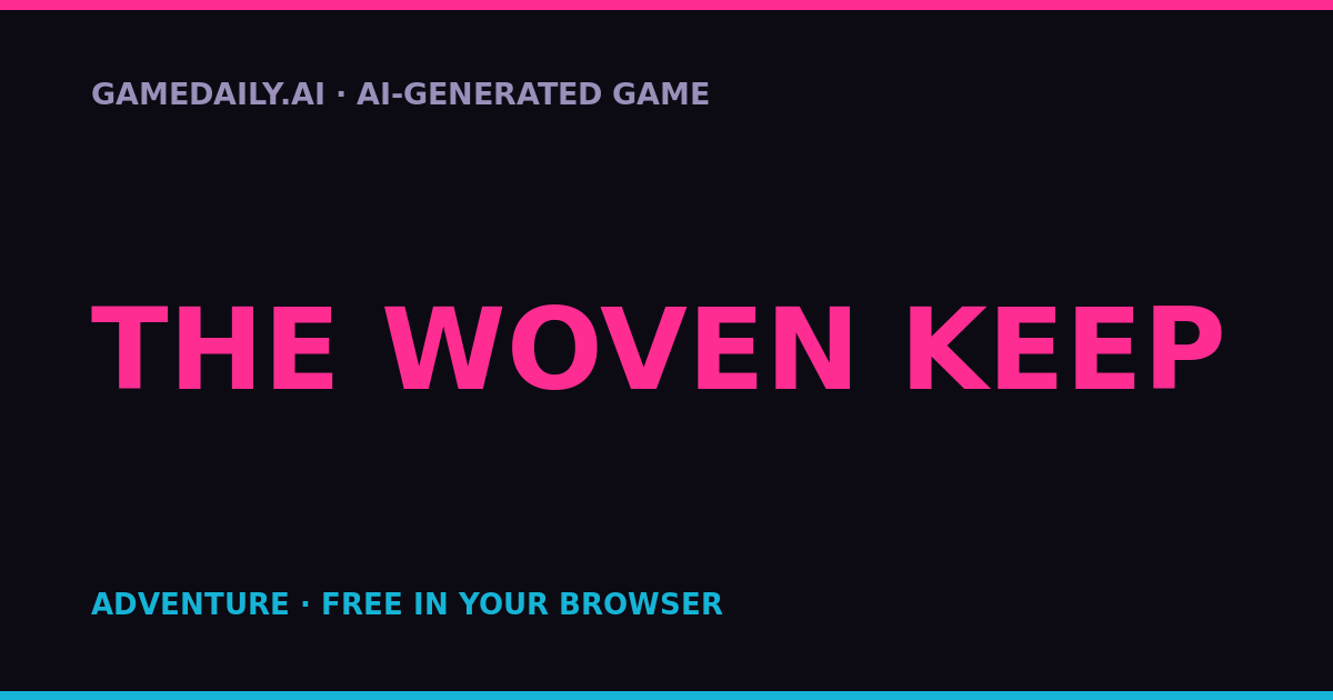 The Woven Keep — AI game thumbnail