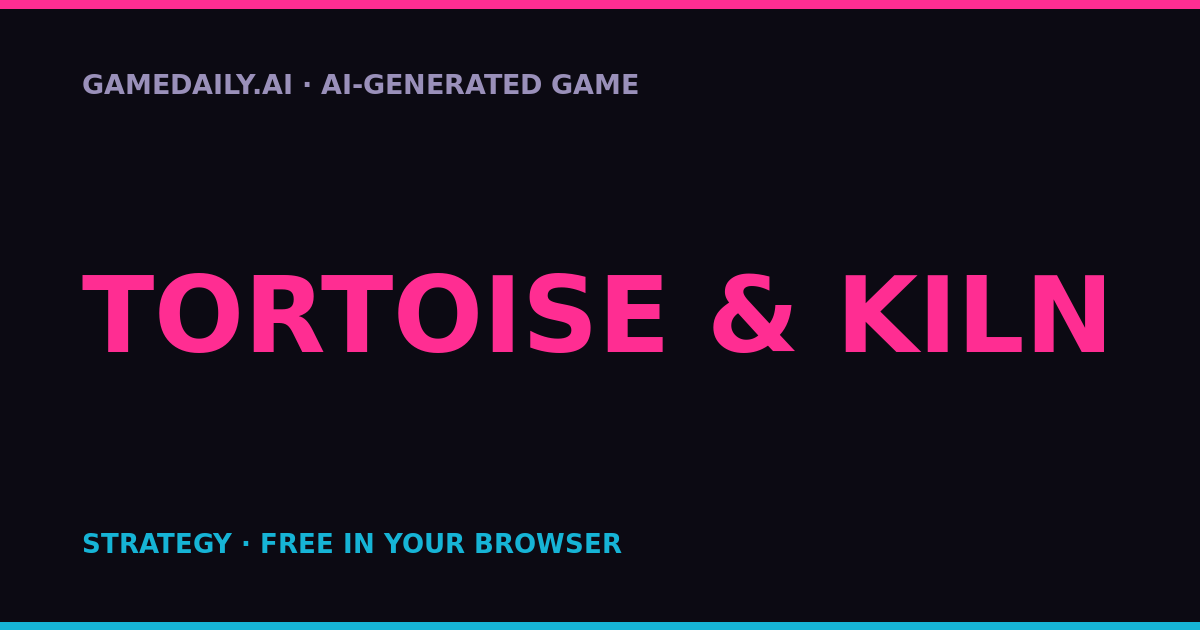 Tortoise & Kiln — AI game thumbnail