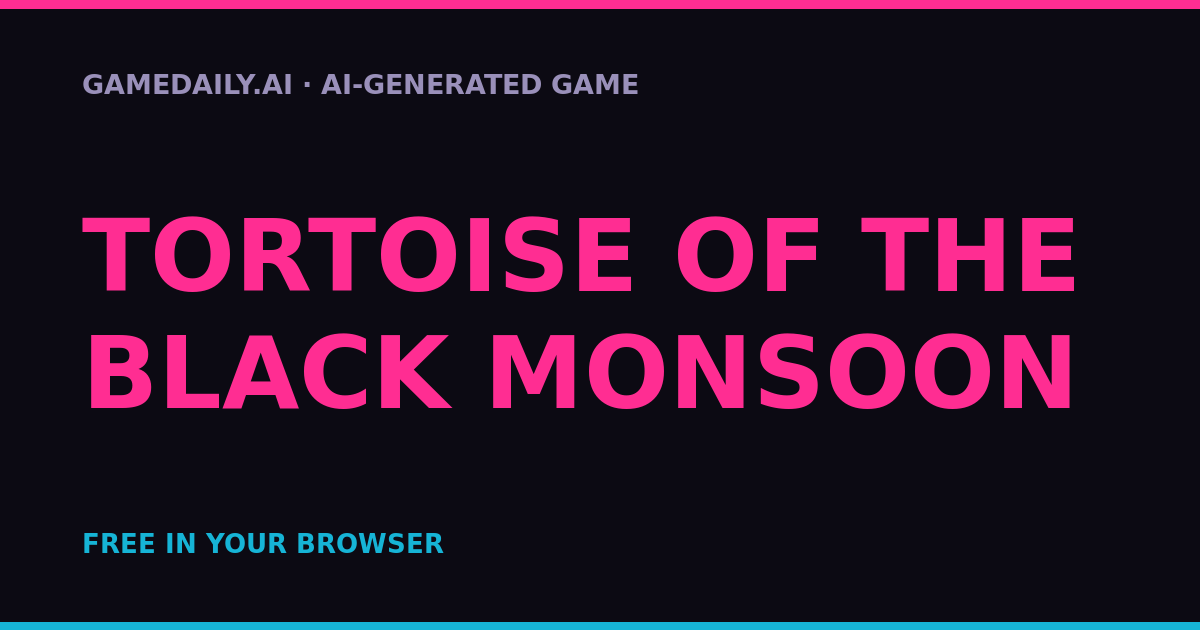 Tortoise of the Black Monsoon — AI game thumbnail
