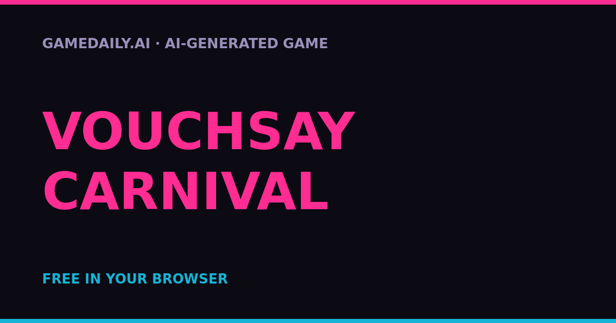 Vouchsay Carnival — AI game thumbnail