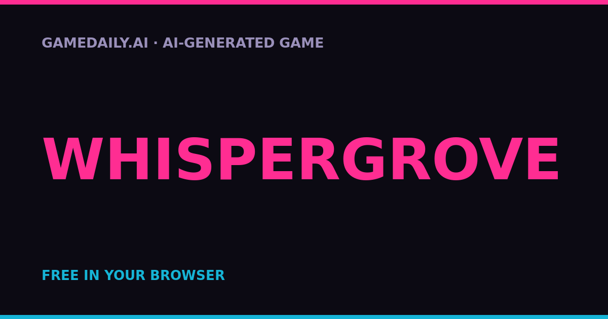 Whispergrove — AI game thumbnail