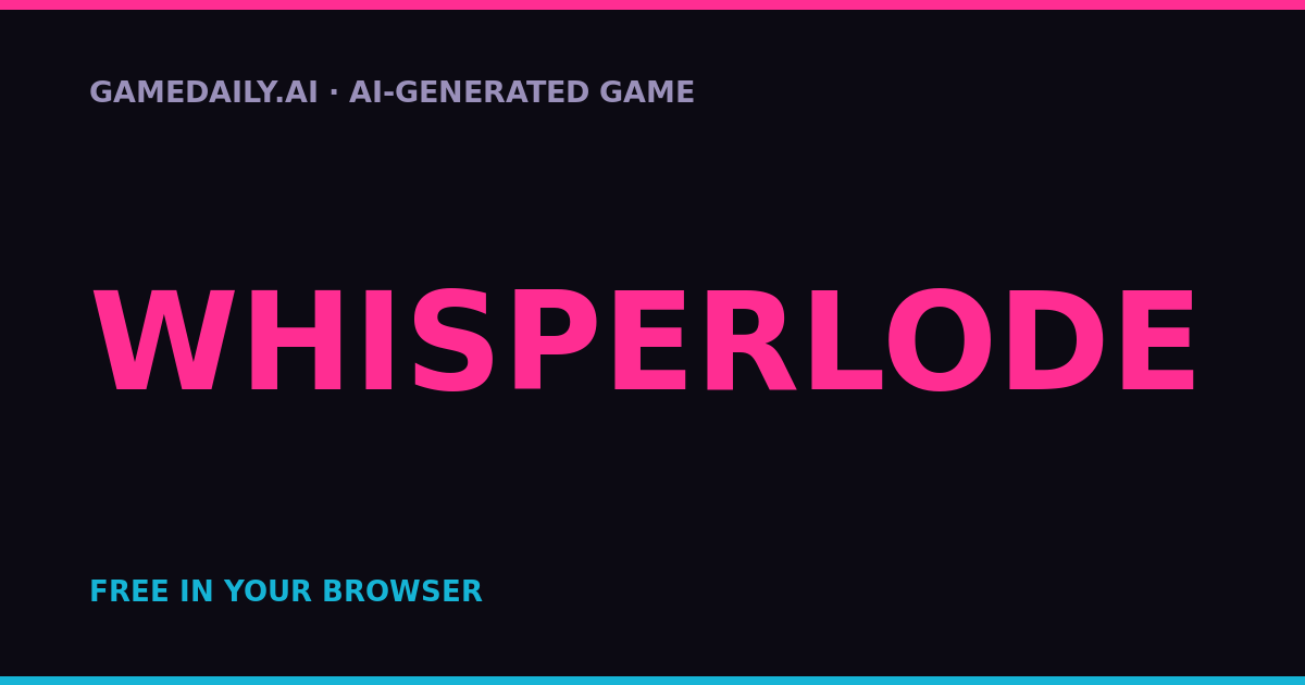Whisperlode — AI game thumbnail