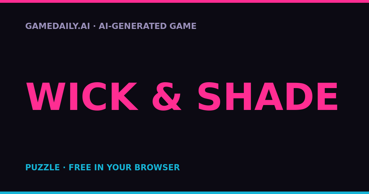Wick & Shade — AI game thumbnail