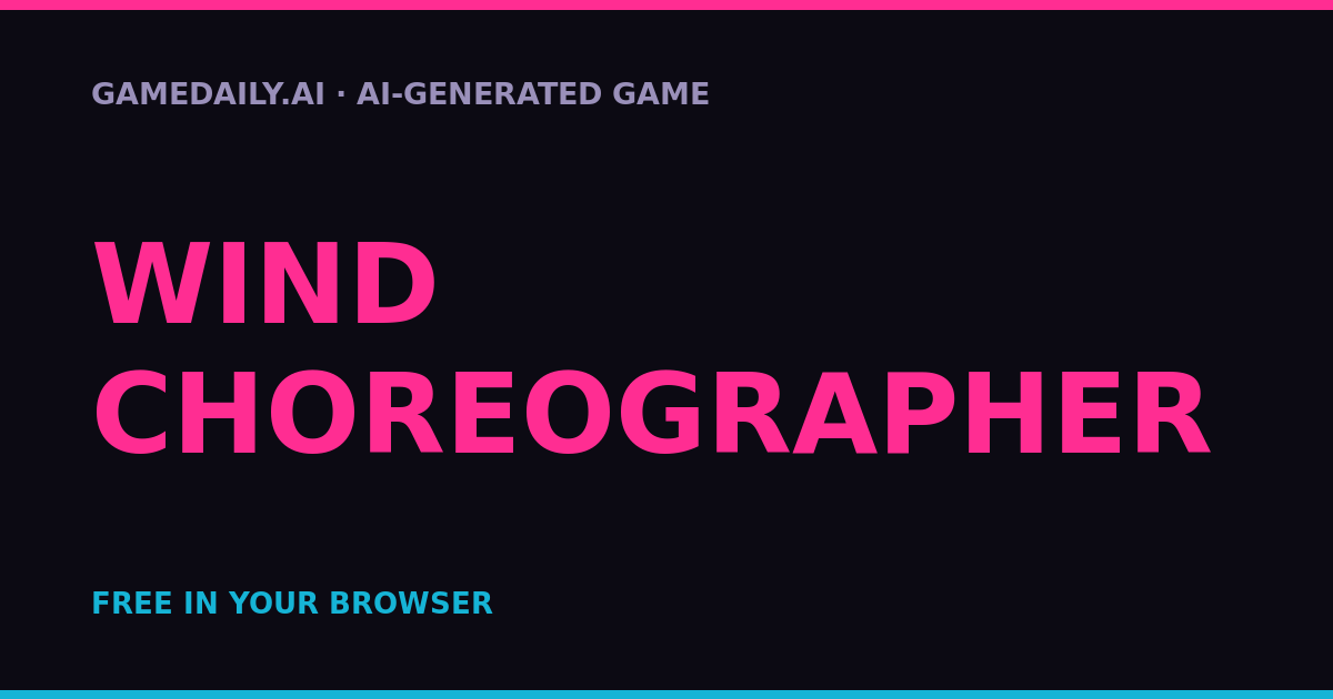 Wind Choreographer — AI game thumbnail